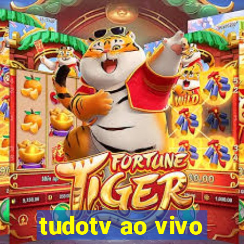 tudotv ao vivo